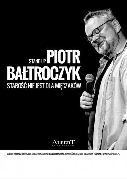 Reszel Wydarzenie Kabaret Piotr Bałtroczyk Stand-up: Starość nie jest dla mięczaków