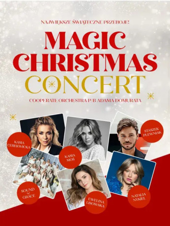 MAGIC CHRISTMAS CONCERT - NAJWIĘKSZE ŚWIĄTECZNE PRZEBOJE