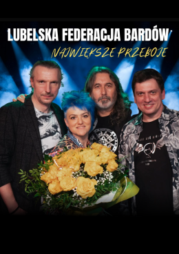 Reszel Wydarzenie Koncert Lubelska Federacja Bardów - Największe przeboje