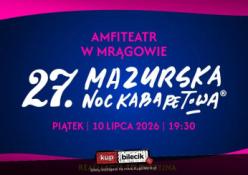 Mrągowo Wydarzenie Kabaret 27. Mazurska Noc Kabaretowa